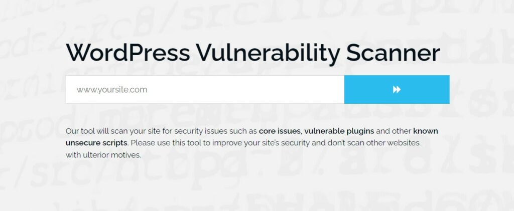 9 WordPress Scanner to Find Security Vulnerabilities